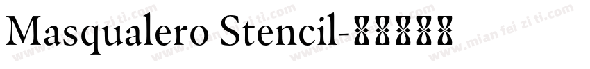 Masqualero Stencil字体转换